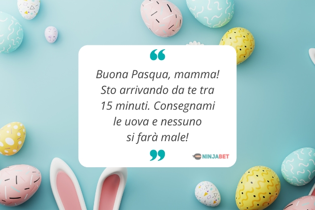 auguri-di-pasqua-ninjabet-matched-betting-scommesse-online-betfair-buona-pasqua-mamma-consegnami-le-uova